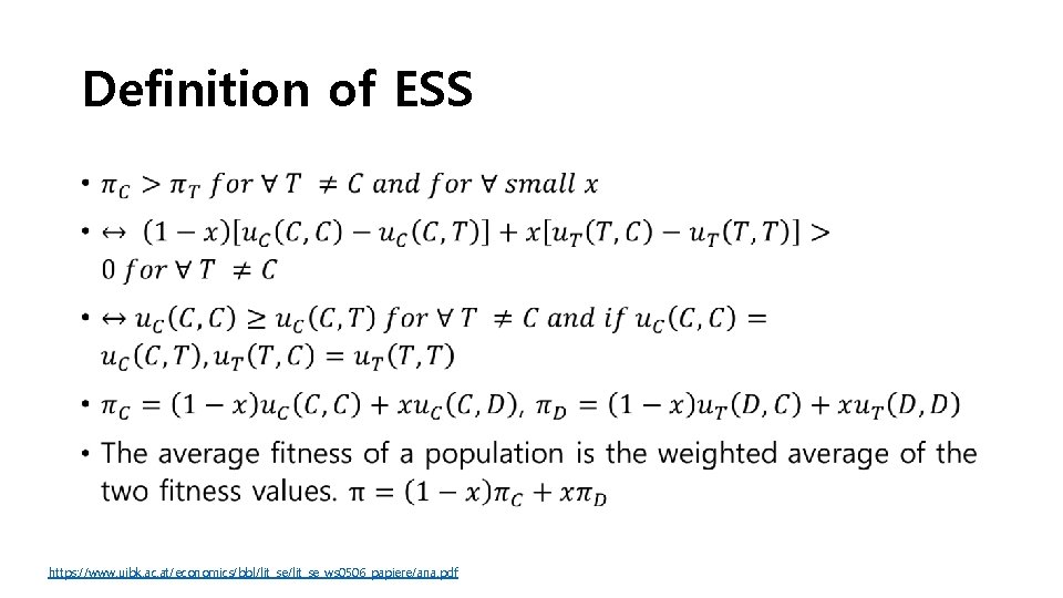 Definition of ESS • https: //www. uibk. ac. at/economics/bbl/lit_se_ws 0506_papiere/ana. pdf 