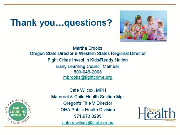 Thank you…questions? Martha Brooks Oregon State Director & Western States Regional Director Fight Crime