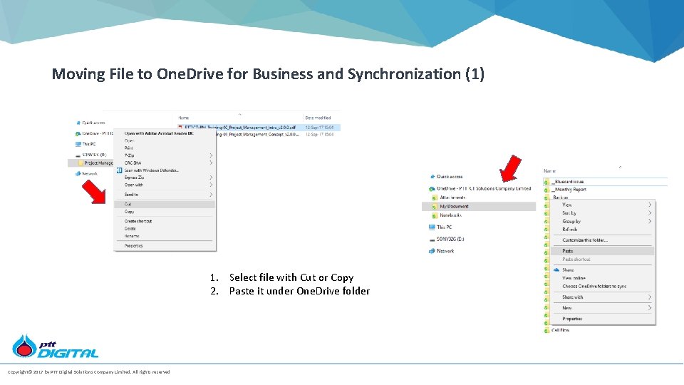 Moving File to One. Drive for Business and Synchronization (1) 1. Select file with