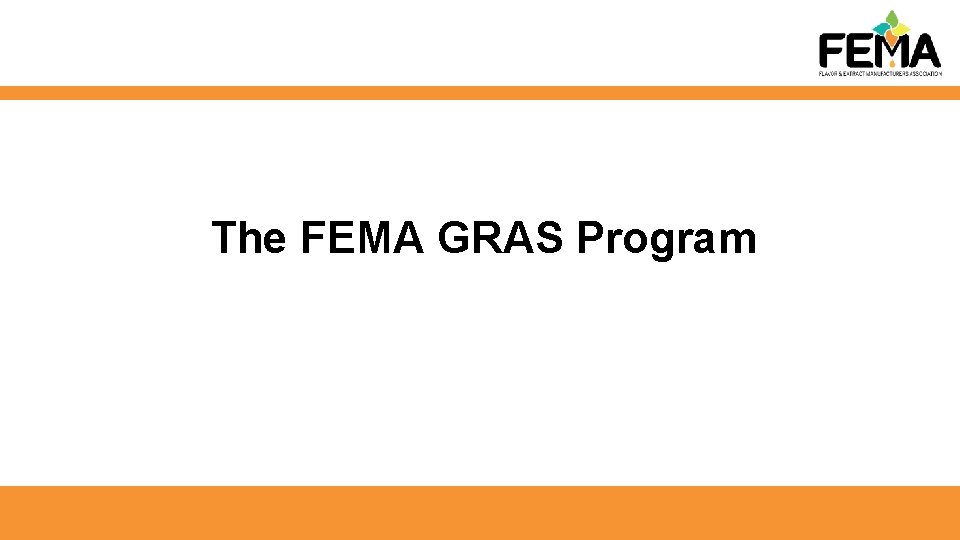 The FEMA GRAS Program 