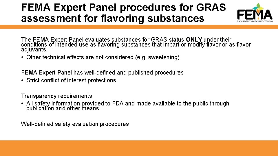 FEMA Expert Panel procedures for GRAS assessment for flavoring substances The FEMA Expert Panel