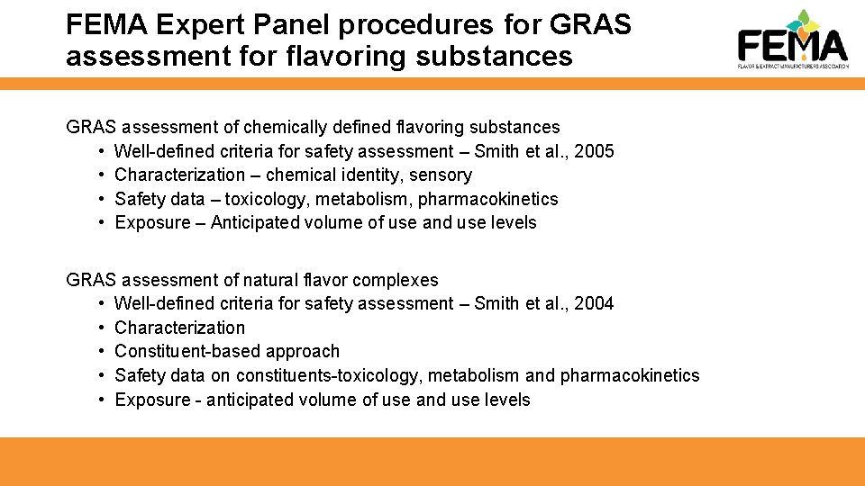 FEMA Expert Panel procedures for GRAS assessment for flavoring substances GRAS assessment of chemically