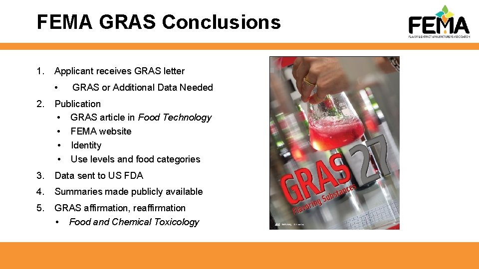 FEMA GRAS Conclusions 1. Applicant receives GRAS letter • GRAS or Additional Data Needed