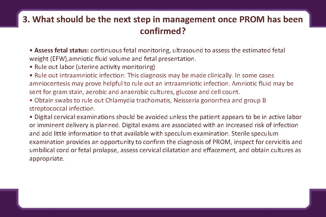 3. What should be the next step in management once PROM has been confirmed?