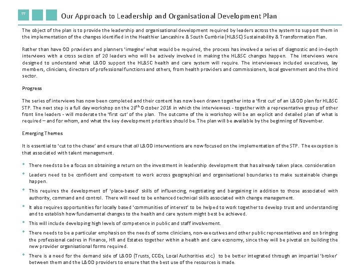 77 Our Approach to Leadership and Organisational Development Plan The object of the plan