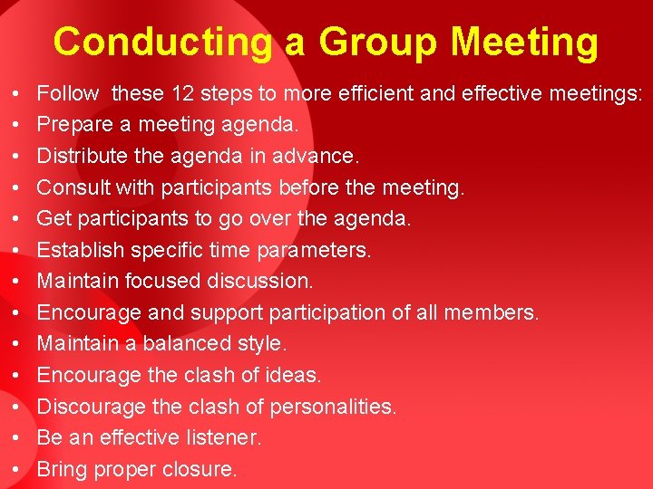Conducting a Group Meeting • • • • Follow these 12 steps to more