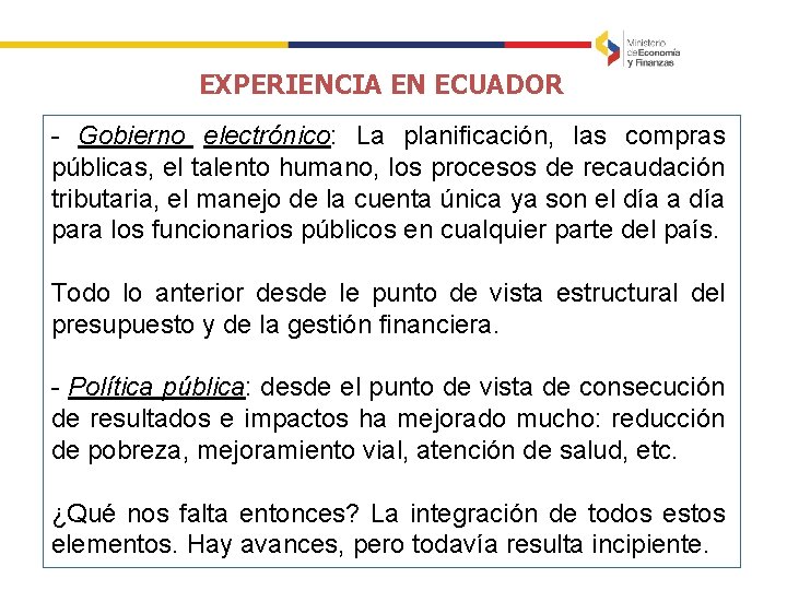 EXPERIENCIA EN ECUADOR - Gobierno electrónico: La planificación, las compras públicas, el talento humano,