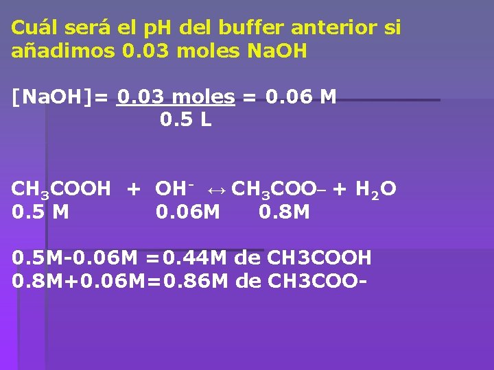 Cuál será el p. H del buffer anterior si añadimos 0. 03 moles Na.