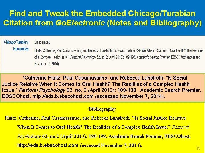 Find and Tweak the Embedded Chicago/Turabian Citation from Go. Electronic (Notes and Bibliography) 6