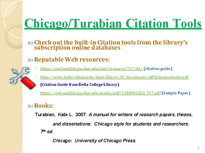 Chicago/Turabian Citation Tools Check out the built-in Citation tools from the library’s subscription online