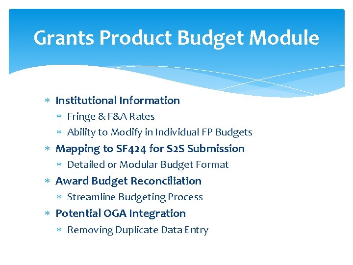 Grants Product Budget Module Institutional Information Fringe & F&A Rates Ability to Modify in