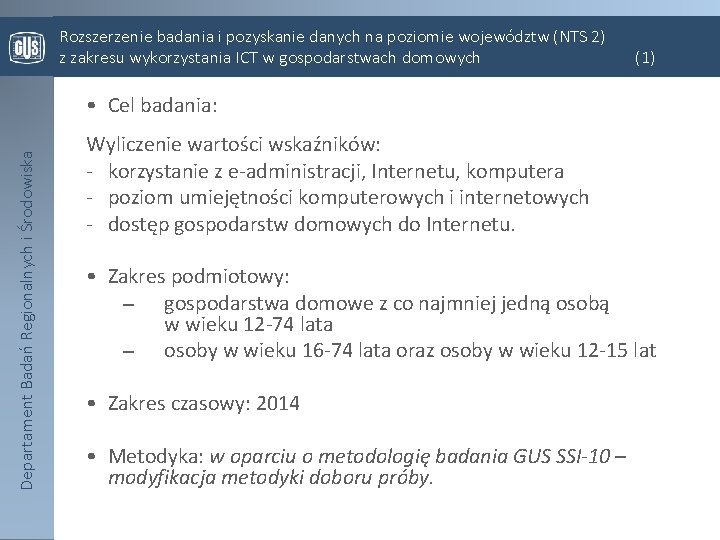 Rozszerzenie badania i pozyskanie danych na poziomie województw (NTS 2) z zakresu wykorzystania ICT