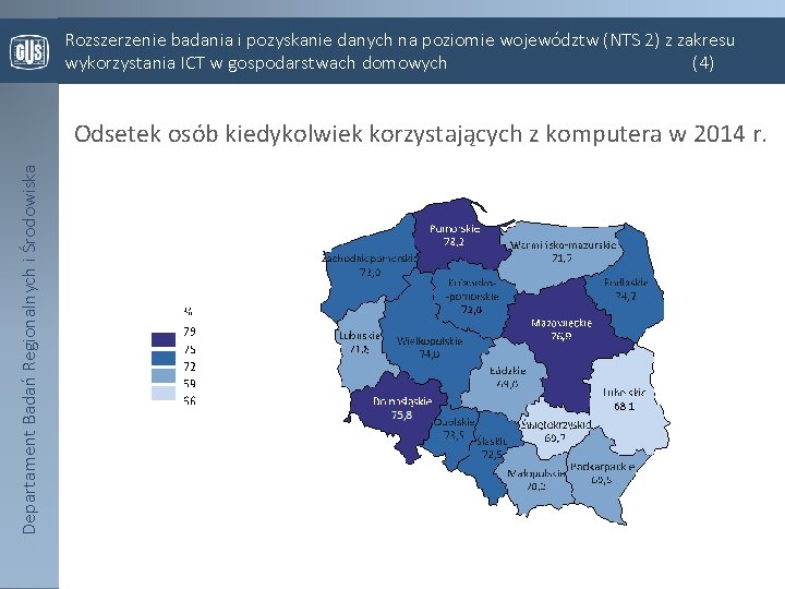 Rozszerzenie badania i pozyskanie danych na poziomie województw (NTS 2) z zakresu wykorzystania ICT