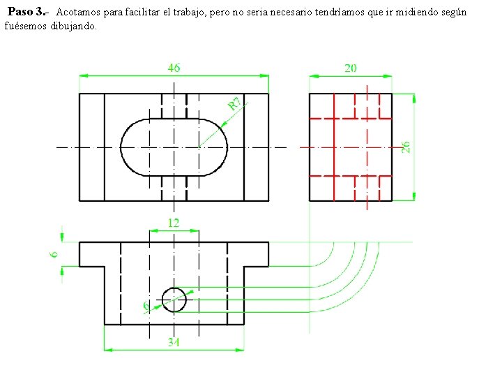 Paso 3. - Acotamos para facilitar el trabajo, pero no seria necesario tendríamos que