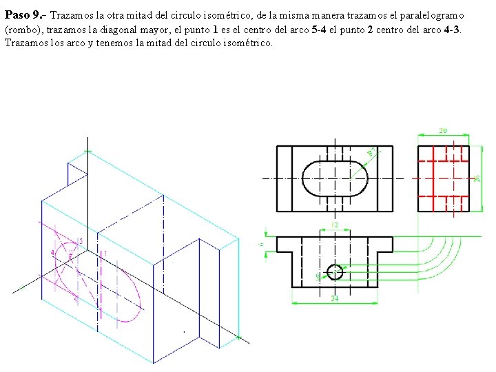 Paso 9. - Trazamos la otra mitad del circulo isométrico, de la misma manera