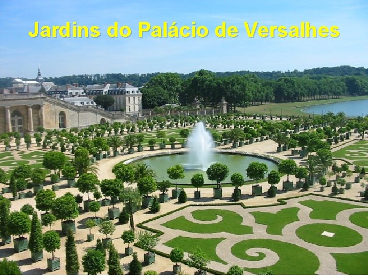 Jardins do Palácio de Versalhes 