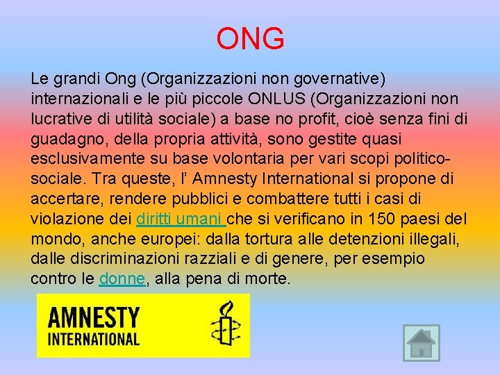 ONG Le grandi Ong (Organizzazioni non governative) internazionali e le più piccole ONLUS (Organizzazioni