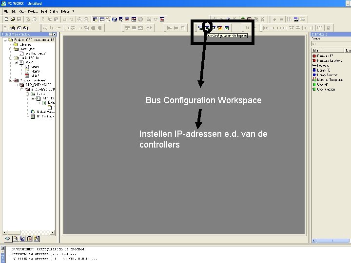 Bus Configuration Workspace Instellen IP-adressen e. d. van de controllers 