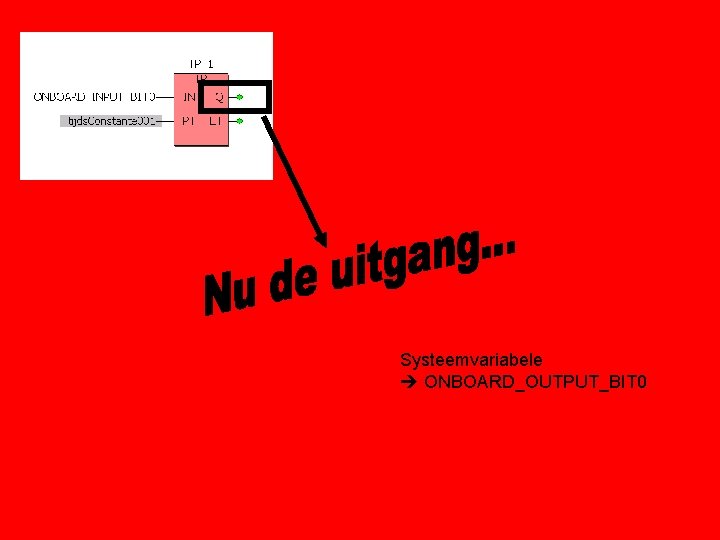 Systeemvariabele ONBOARD_OUTPUT_BIT 0 