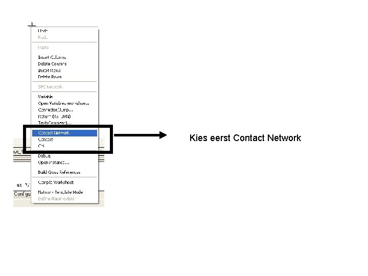 Kies eerst Contact Network 