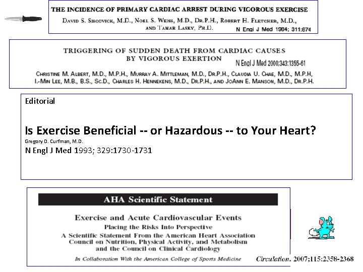 Editorial Is Exercise Beneficial -- or Hazardous -- to Your Heart? Gregory D. Curfman,