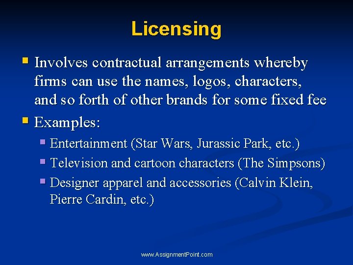 Licensing § Involves contractual arrangements whereby firms can use the names, logos, characters, and