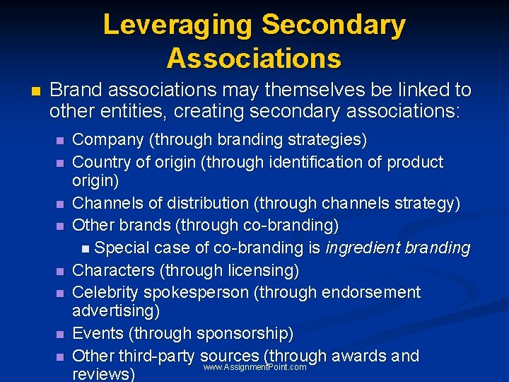 Leveraging Secondary Associations n Brand associations may themselves be linked to other entities, creating