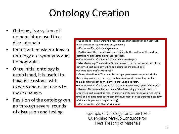 Ontology Creation • Ontology is a system of nomenclature used in a given domain