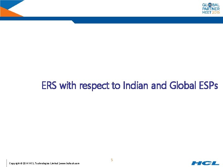 ERS with respect to Indian and Global ESPs Copyright © 2014 HCL Technologies Limited