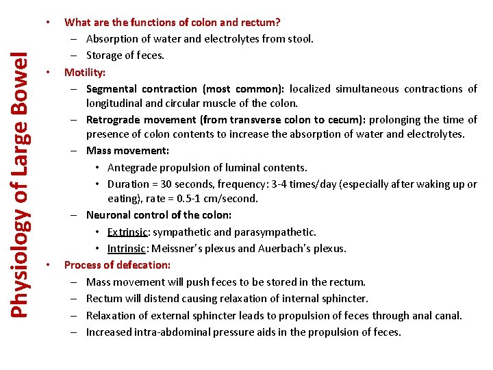 Physiology of Large Bowel • • • What are the functions of colon and