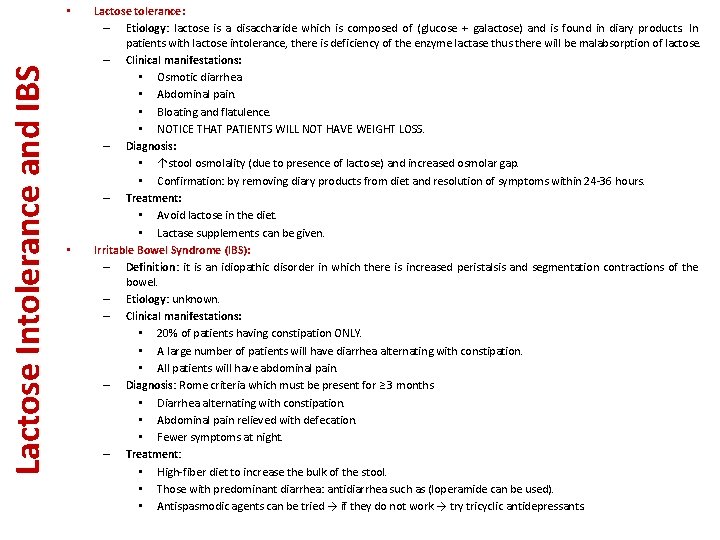 Lactose Intolerance and IBS • • Lactose tolerance: – Etiology: lactose is a disaccharide