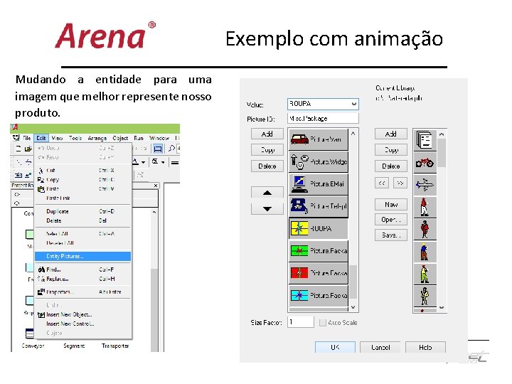 Exemplo com animação Mudando a entidade para uma imagem que melhor represente nosso produto.