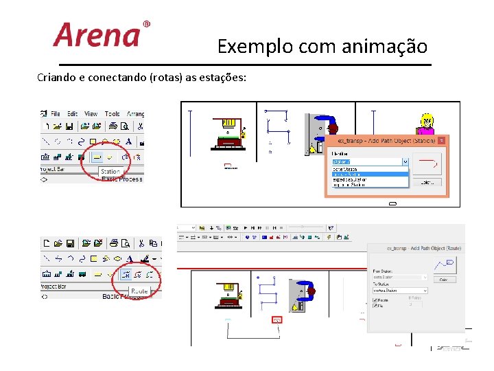 Exemplo com animação Criando e conectando (rotas) as estações: 