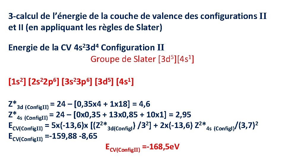 3 -calcul de l’énergie de la couche de valence des configurations II et II