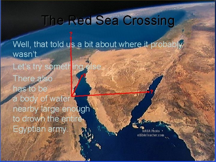 The Red Sea Crossing ? Well, that told us a bit about where it