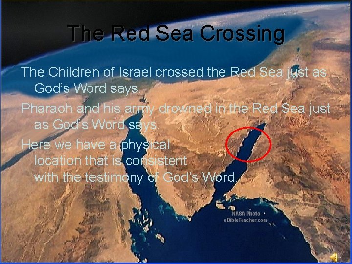 The Red Sea Crossing The Children of Israel crossed the Red Sea just as