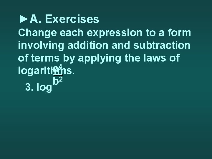 ►A. Exercises Change each expression to a form involving addition and subtraction of terms