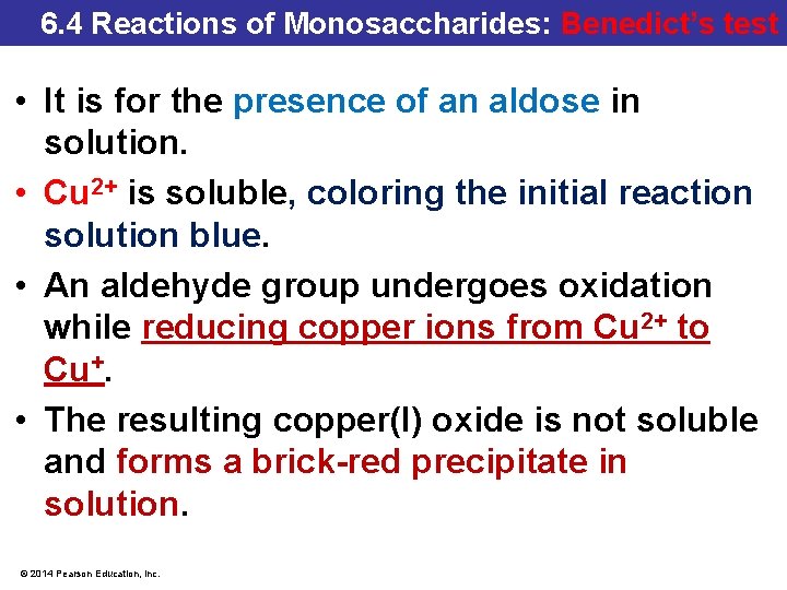 6. 4 Reactions of Monosaccharides: Benedict’s test • It is for the presence of