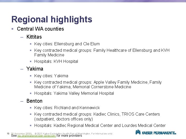 Regional highlights § Central WA counties – Kittitas § Key cities: Ellensburg and Cle