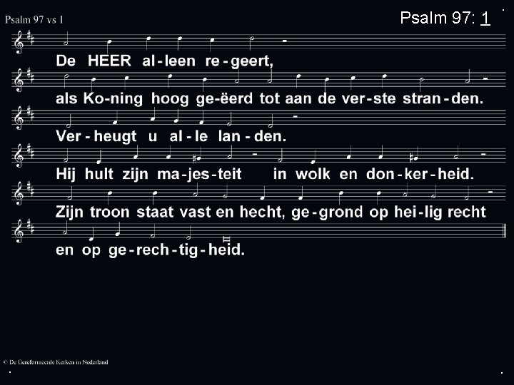 Psalm 97: 1 . . . 