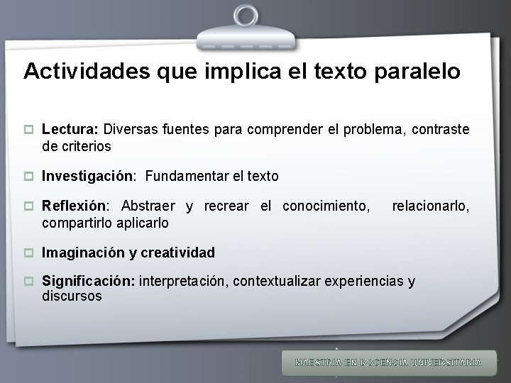 Actividades que implica el texto paralelo p Lectura: Diversas fuentes para comprender el problema,