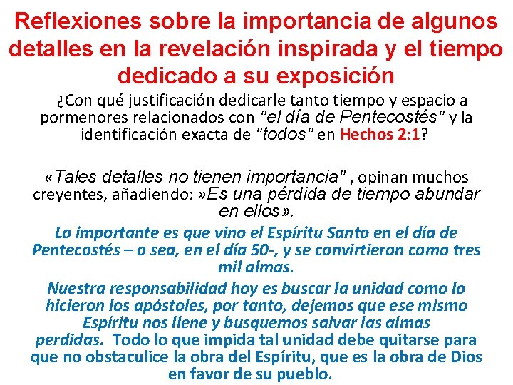 Reflexiones sobre la importancia de algunos detalles en la revelación inspirada y el tiempo Reflexiones sobre la importancia de algunos detalles en la revelación inspirada y el tiempo