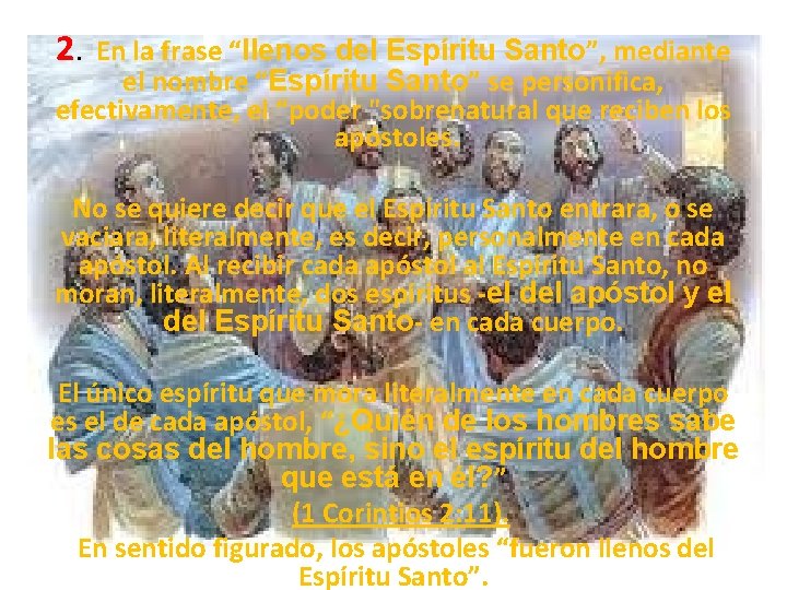 2. En la frase “llenos del Espíritu Santo”, mediante el nombre “Espíritu Santo” se 2. En la frase “llenos del Espíritu Santo”, mediante el nombre “Espíritu Santo” se
