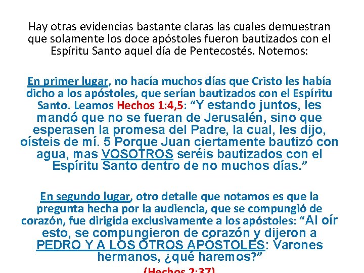 Hay otras evidencias bastante claras las cuales demuestran que solamente los doce apóstoles fueron Hay otras evidencias bastante claras las cuales demuestran que solamente los doce apóstoles fueron