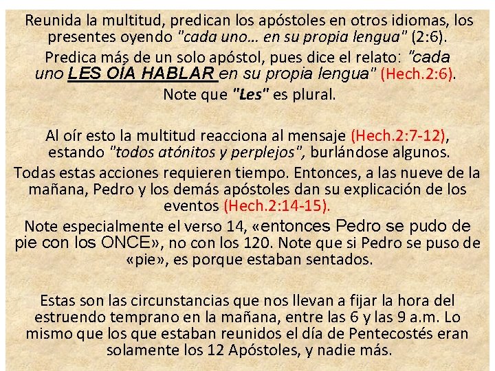 Reunida la multitud, predican los apóstoles en otros idiomas, los presentes oyendo "cada Reunida la multitud, predican los apóstoles en otros idiomas, los presentes oyendo "cada
