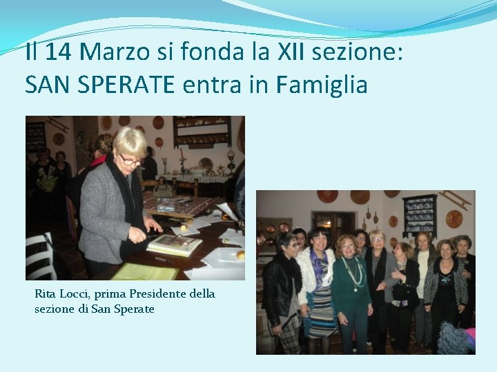 Il 14 Marzo si fonda la XII sezione: SAN SPERATE entra in Famiglia Rita