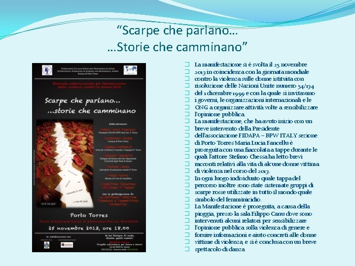 “Scarpe che parlano… …Storie che camminano” � � � � � � � La