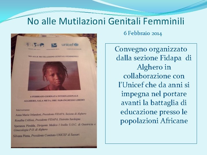 No alle Mutilazioni Genitali Femminili 6 Febbraio 2014 Convegno organizzato dalla sezione Fidapa di