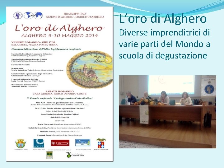 L’oro di Alghero Diverse imprenditrici di varie parti del Mondo a scuola di degustazione