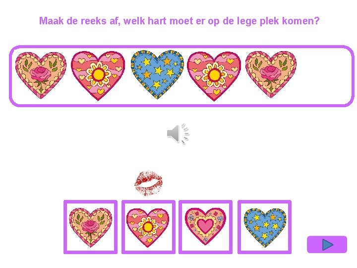 Maak de reeks af, welk hart moet er op de lege plek komen? 